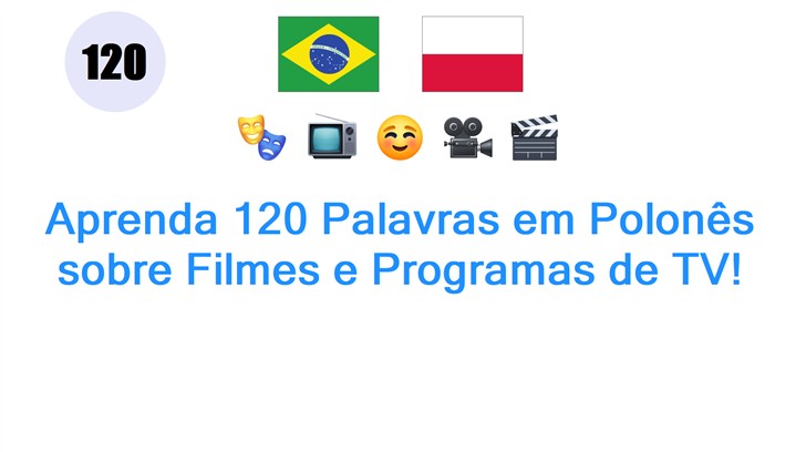Aprenda 120 Palavras em Polonês sobre Filmes e Programas de TV!